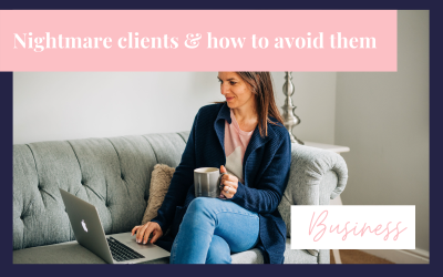 Nightmare Clients and How to Avoid These